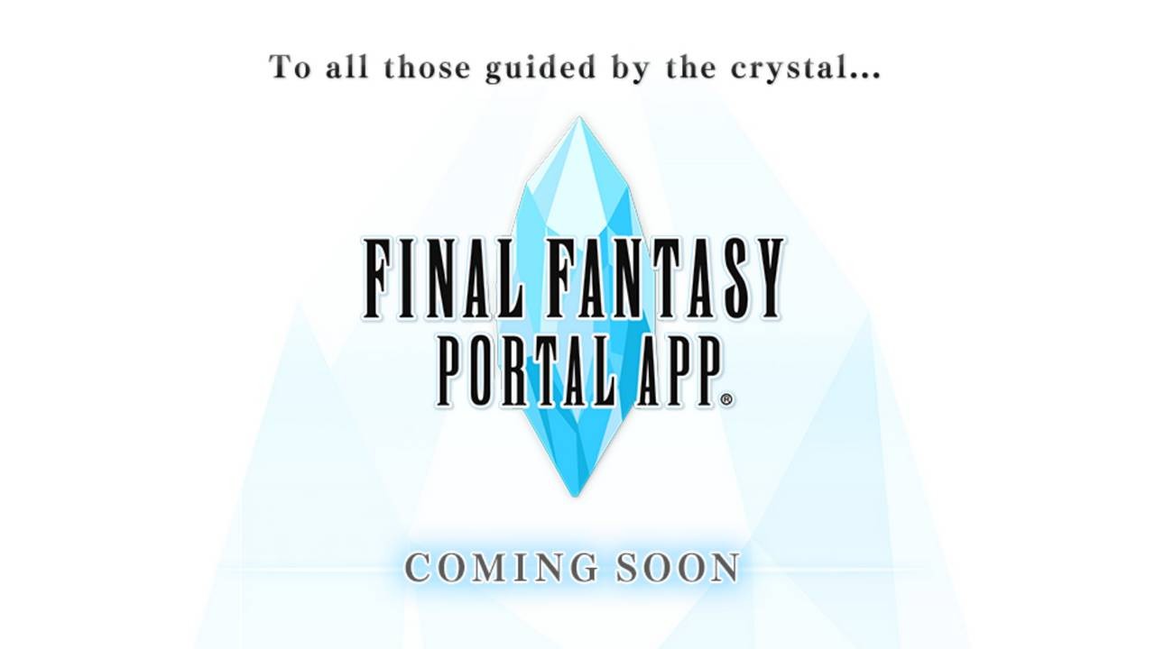 Square Enix Announces The "Final Fantasy Portal App"